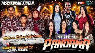   Pandawa Musik  Khitan Alfano Zidan V  Sumberayu Lengkong Lor  Season Malam