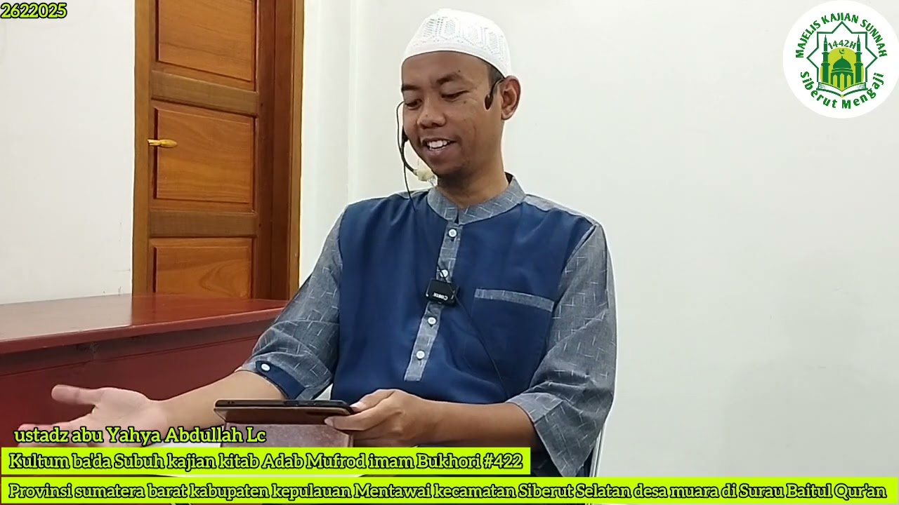 Kultum ba'da Subuh kajian kitab Adab Mufrod imam Bukhori #422