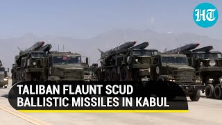 Taliban display Soviet-era Scud ballistic missiles at Kabul military parade to celebrate U.S exit