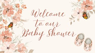 Welcome To Our Baby Shower Butterfly/ Floral Themed 2-hour background Wealth