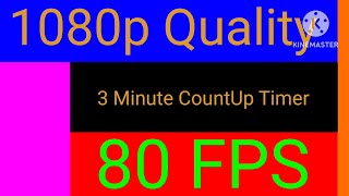 3 Minute Countup Timer But 80 Fps Silent Volume 0%
