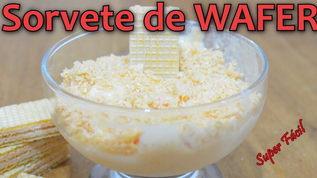 SORVETE DE WAFER   #92 Como fazer sorvete caseiro / SUPER FACIL/ PARA O DIA DAS MÃES