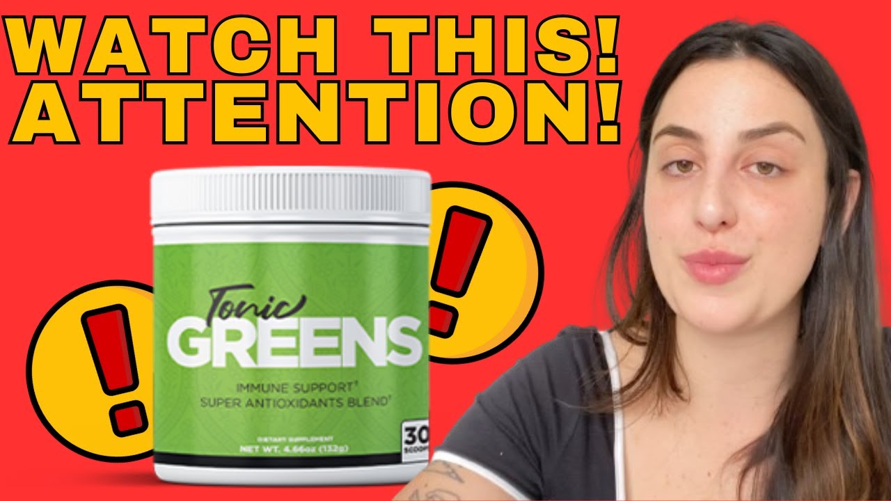 TONIC GREENS – ((🔴⛔BEWARE!!⛔🔴)) – Tonic Greens Review – TonicGreens Reviews – TonicGreens Powder