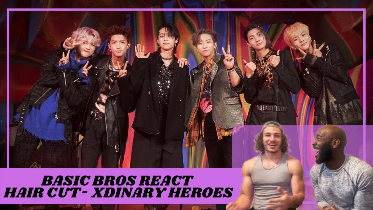 Basic Bro Basic Bros REACT | XDINARY HEROES 'HAIR CUT' - YouTube