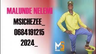 MALUNDE NELEMI MSICHEZEE 0684191215 2024  PRD MBASHA STUDIO 1