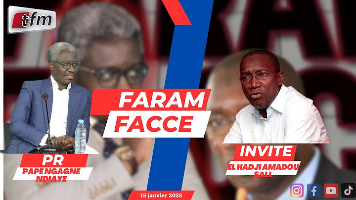 🚨🚨TFM LIVE : Faram Facce - Pr : Pape Ngagne NDIAYE - invite : Me Amadou SALL - 15 Janvier 2025