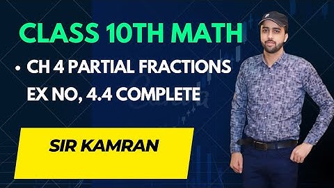 Class 10 math || Ch no 4 Partial fractions -Ex no 4.4 complete