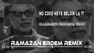 Dr Alban & Dr Abuzer Kömürcü - No Cake (Neye Geldin Lan İt) #replikremix Resimi