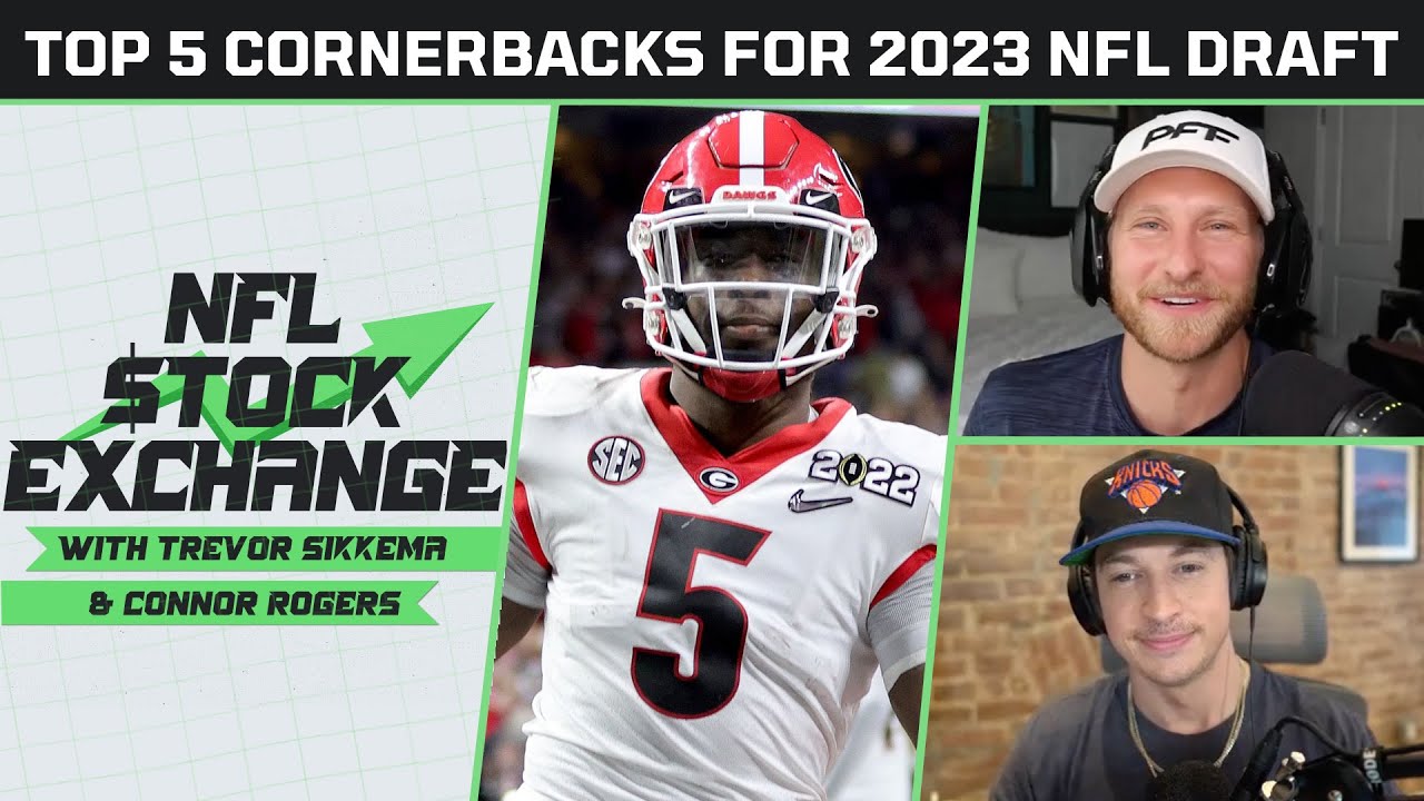 Summer Scouting Top 5 Cornerbacks for 2023 NFL Draft NFL Stock