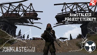 ☢ ArmSTALKER Project Eternity ☢ #15 ☢ ArmSTALKER Project Eternity ☢ #15