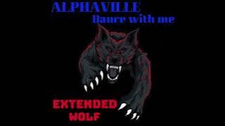 Alphaville - Dance with me - 1986 - Extended Wolf
