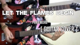 Paramore - Let The Flames Begin [Guitar Cover]