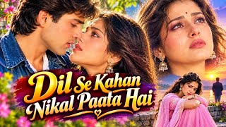 Dil Se Kahan Nikal Paata Hai | New Hindi Sad Romantic Song Bollywood Evergreen | Sad 90s Love Song