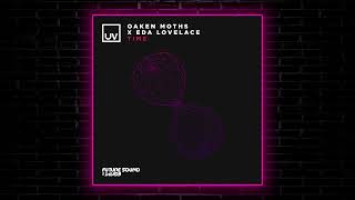 Eda Lovelace, Oaken Moths - Time (Extended Mix) [UV]