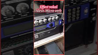 effect vokal Alesis Microverb 4 lebih nyes #effectvokal #alesis #microverb4 #shorts