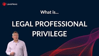 Legal Professional Privilege  Legal Definition