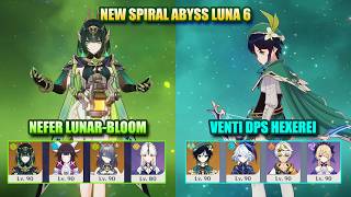 NEW Spiral Abyss Luna 6 | Nefer Lunar-Bloom &amp; Venti DPS Hexerei | Genshin Impact