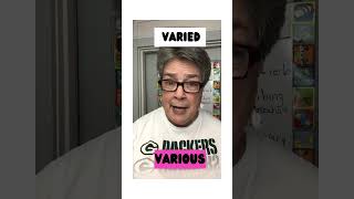 Varied Versus Various