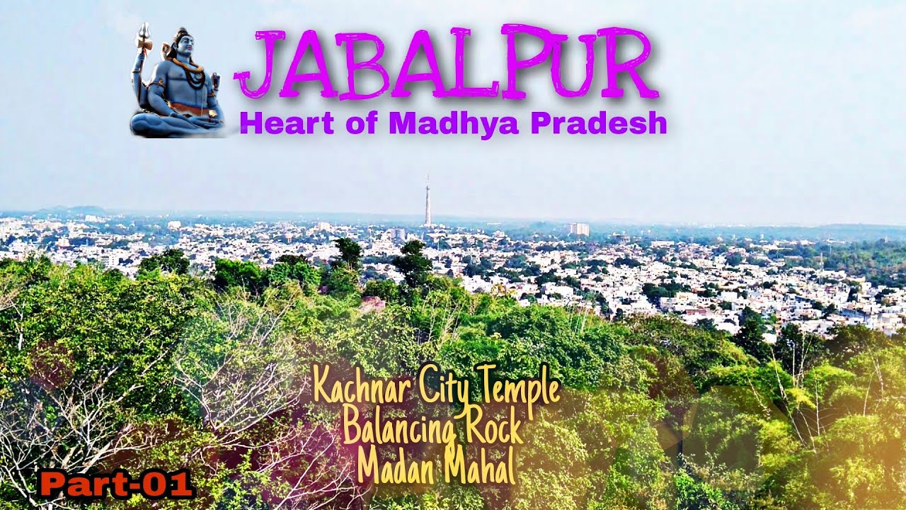Jabalpur Vlog | Part-1 | Kachnar City Temple, Balancing Rock and Madan Mahal Fort | iamyoungsky