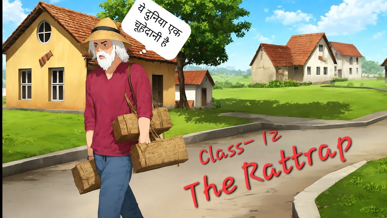 class-12-english-chapter-4-the-rattrap-animation-in-hindi-rk-story