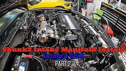 Integra GSR Skunk2 Intake Manifold INSTALL | PART 2