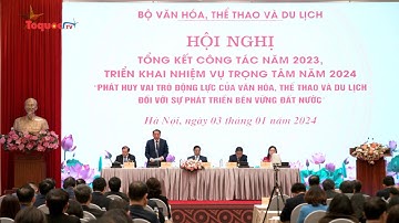 Tổng kết công tác năm 2023, triển khai nhiệm vụ trọng tâm năm 2024 ngành VHTTDL