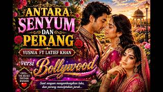 Antara Senyum dan Perang – Bollywood Version | Safira Dangdut Official (Cover) Yusnia Ft Latief Khan