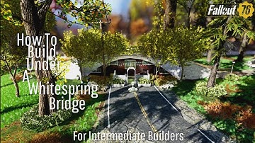 Fallout 76 Camp Tutorial | Build Under A Whitespring Bridge | Guide // Pre-Existing Structure