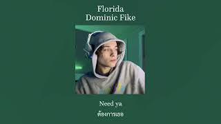 [THAISUB] Florida - Dominic Fike แปลไทย/แปลเพลง