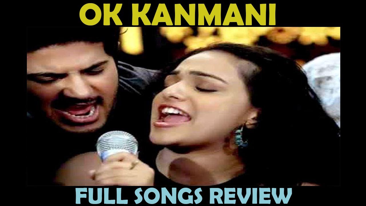 Ok Kanmani Full Songs Review AR Rahman Dulquer Salman Nithya Menen ok-kanmani-full-songs-review-ar-rahman-dulquer-salman-nithya-menen