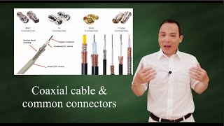 Coaxial cables and common connectors