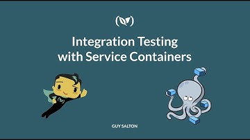 Integration Testing with Service Containers Webinar