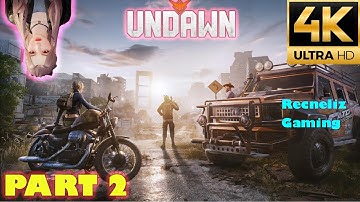 UNDAWN PC Gameplay 4K ULTRA HD ( MAX GRAPHICS and FPS) PART 2