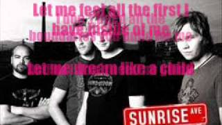 Sunrise Avenue Dream like a child with lyrics