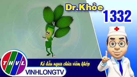 Dr. Khỏe - Tập 1332: Kê đầu ngựa chữa viêm khớp | THVL