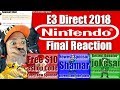 Nintendo Direct E3 2018 Final Reaction