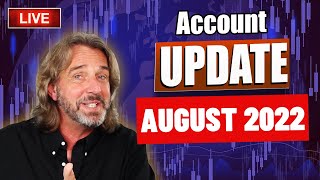 Account Update #21 for May June and July 2022