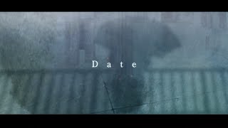 Date/あれくん【Official Music Video】