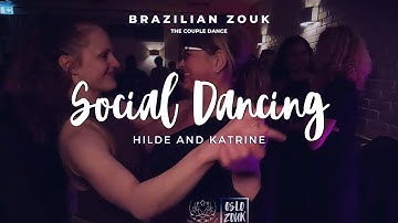 Hilde and Katrine Social Dancing at Sagene | Brazilian Zouk
