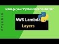 AWS Lambda Layers Tutorial | Managing Python libraries in a better way