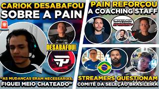 🚨 CARIOK DESABAFOU SOBRE SEU FUTURO ! PAIN REFORÇA COACHI...