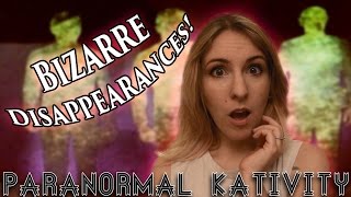 Bizarre Disappearances