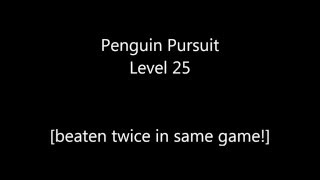 Penguin Pursuit  Level 25 | Beaten Twice in the Same Game