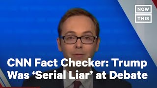 Trump Was 'Serial Liar' at Final Debate, CNN Fact Checker Says | NowThis