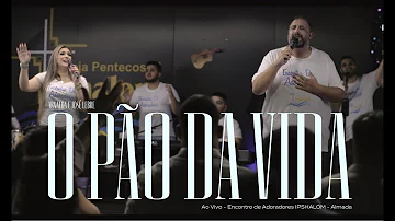 O Pão da Vida  (Arnalda e José Lebre)