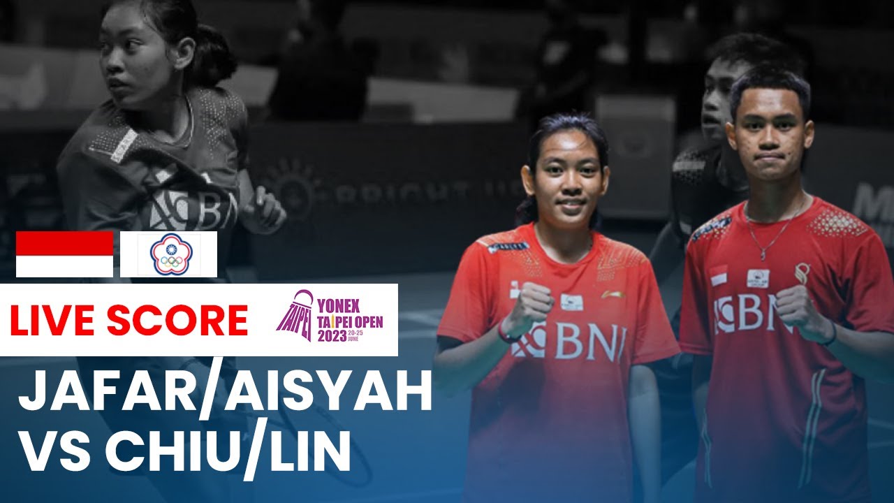 🔴 LIVE Jafar/Aisyah VS Chiu/Lin Yonex Taipei Open2023