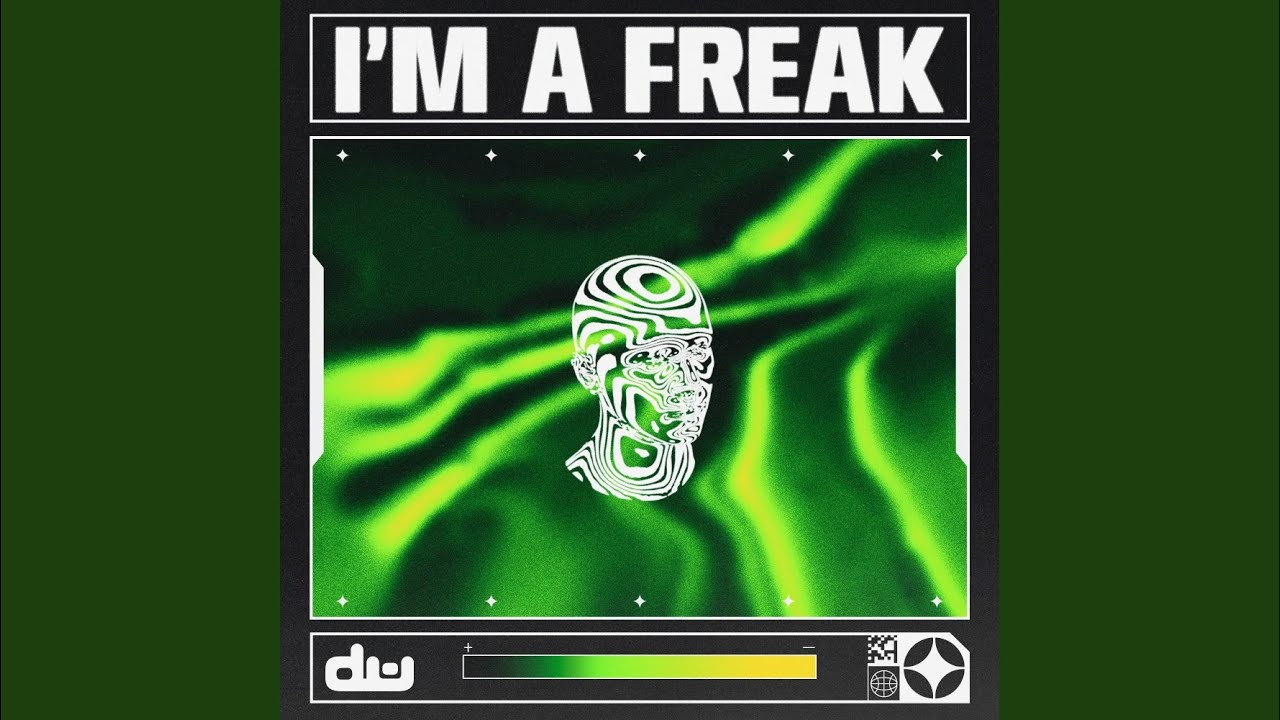 I'm A Freak
