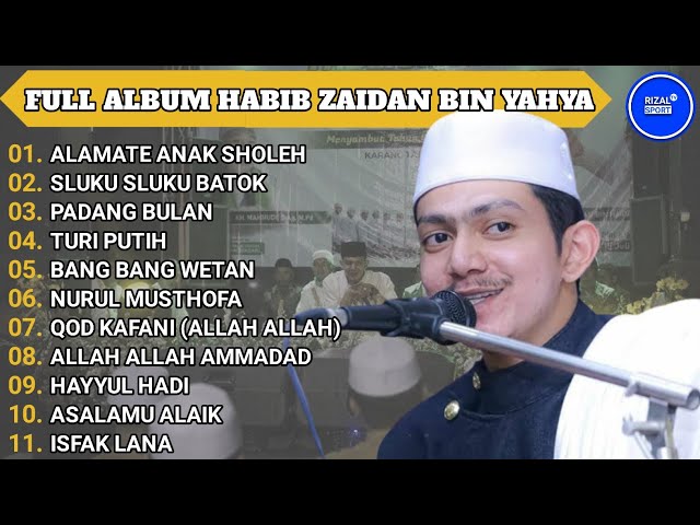 SHOLAWAT HABIB ZAIDAN BIN YAHYA TERBARU | FULL ALBUM TANPA IKLAN | 2023 class=