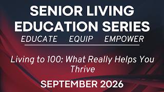 Living to 100: What Really Helps You Thrive | September 2026 News