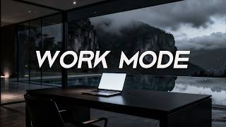 WORK MODE | 2 Hour Deep Focus Music for Maximum Productivity